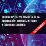 Sistema Operativo, búsqueda de la información: internet/intranet y correo electrónico