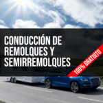 Conducción de Remolques y Semirremolques