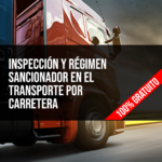 Inspección y Régimen Sancionador en el Transporte por Carretera