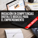 Iniciación en Competencias Digitales Básicas para el Emprendimiento